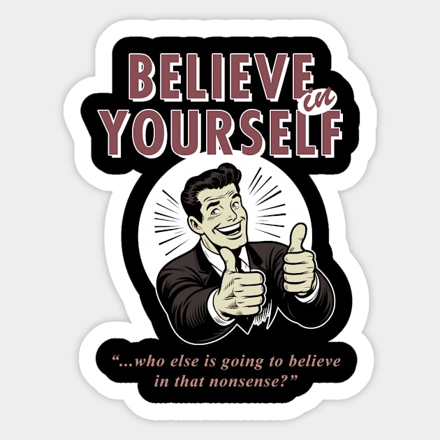 Believe in yourself Sticker by Retro Vibe